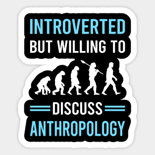 Introverted Anthropology Anthropologist Sticker